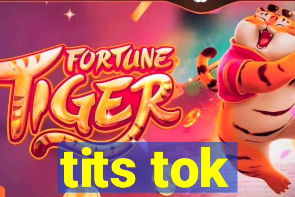 tits tok