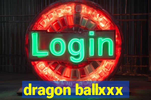 dragon ballxxx