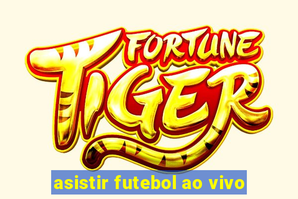 asistir futebol ao vivo