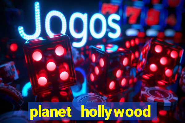 planet hollywood casino and resort