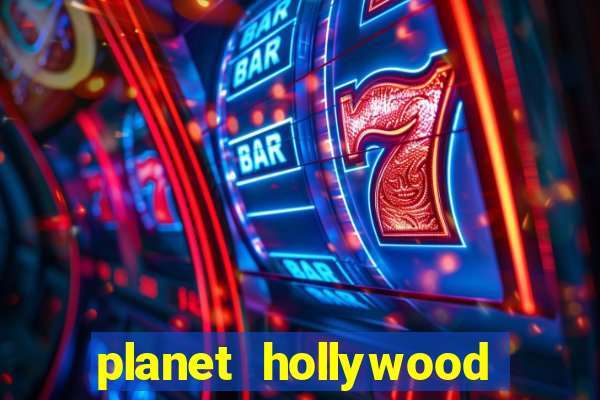 planet hollywood casino and resort