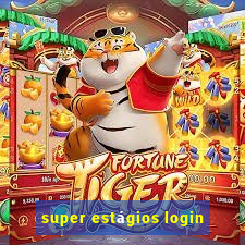 super estágios login