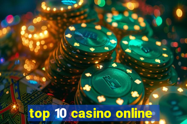 top 10 casino online