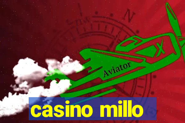 casino millo