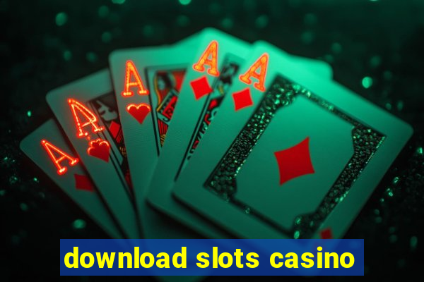 download slots casino