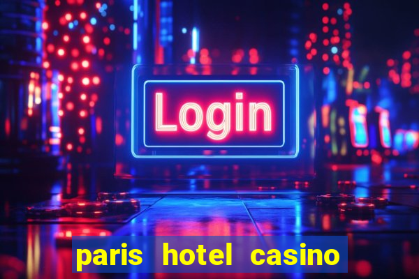 paris hotel casino las vegas