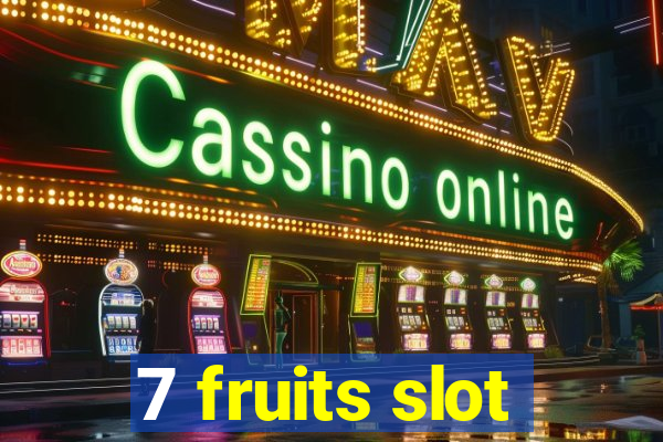 7 fruits slot