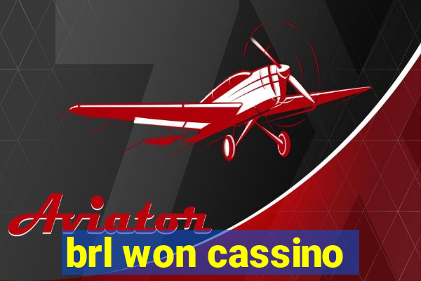 brl won cassino