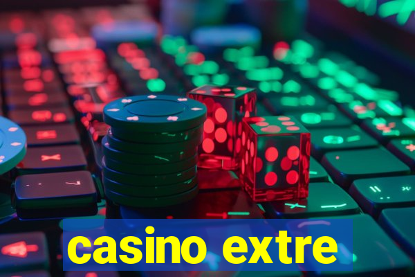 casino extre