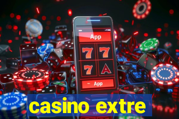 casino extre