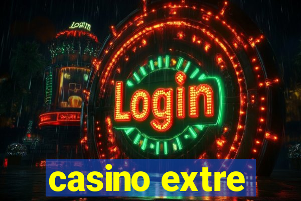 casino extre