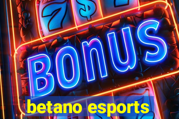 betano esports