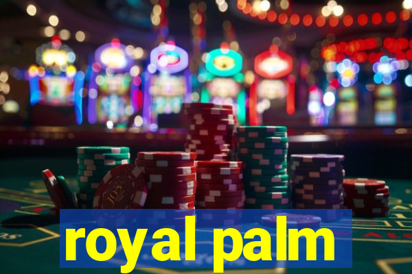 royal palm