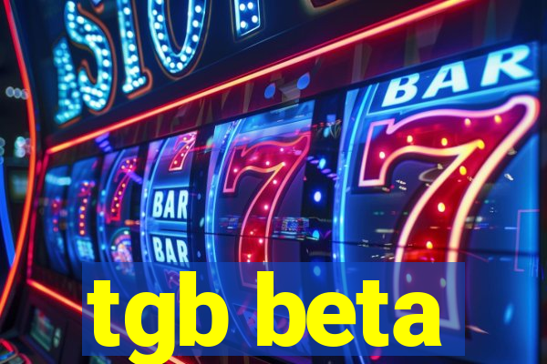 tgb beta