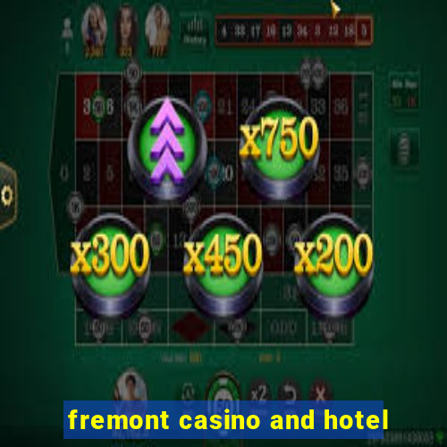 fremont casino and hotel