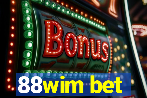 88wim bet