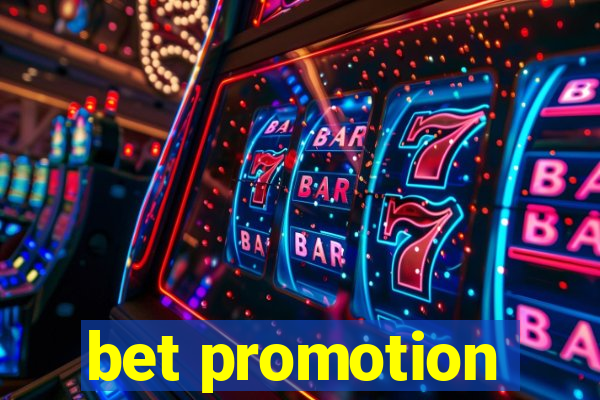 bet promotion