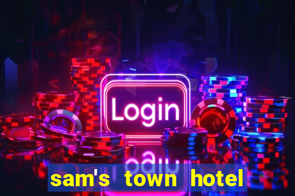 sam's town hotel casino las vegas