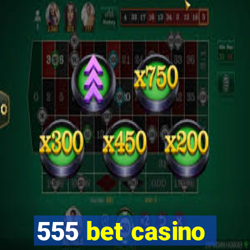 555 bet casino