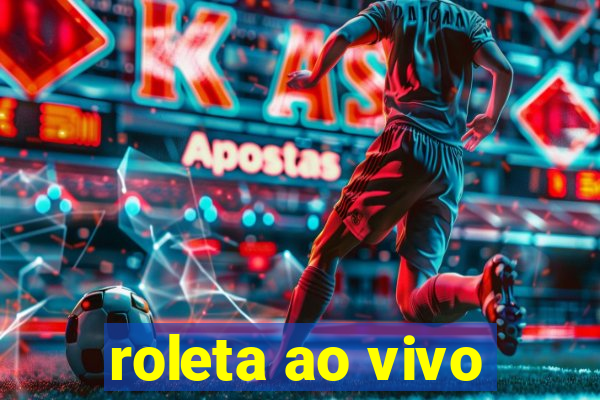 roleta ao vivo