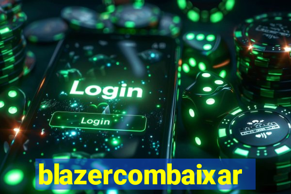 blazercombaixar