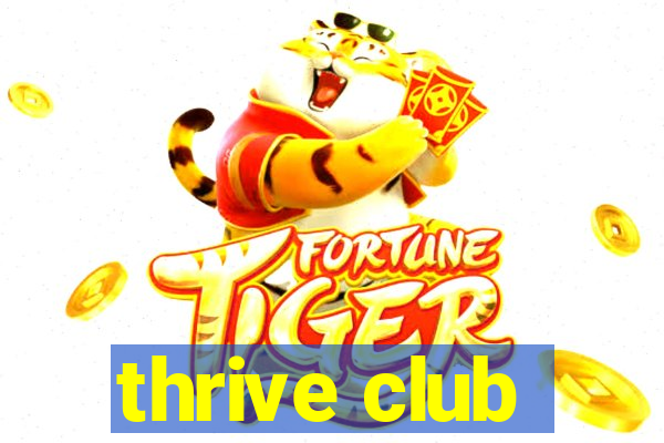 thrive club