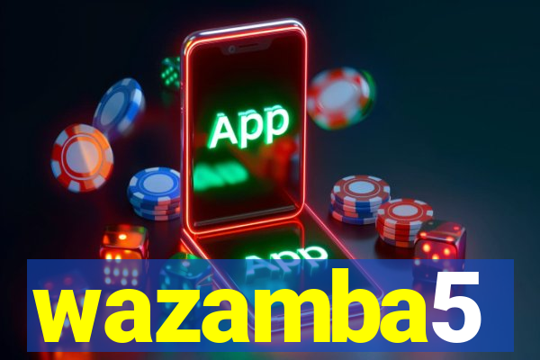 wazamba5