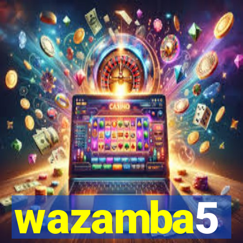 wazamba5