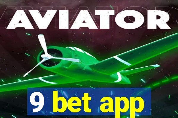 9 bet app