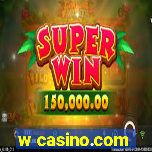 w casino.com