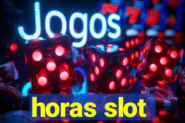 horas slot