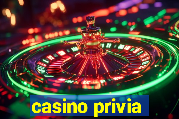 casino privia