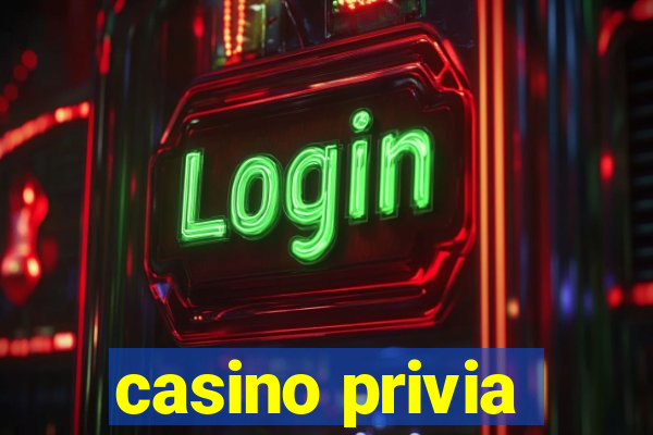 casino privia