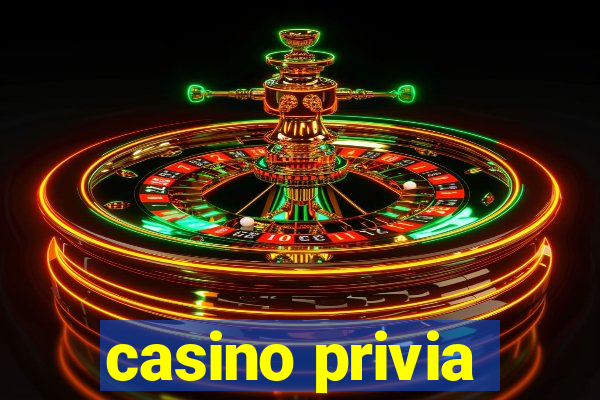 casino privia