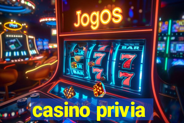 casino privia