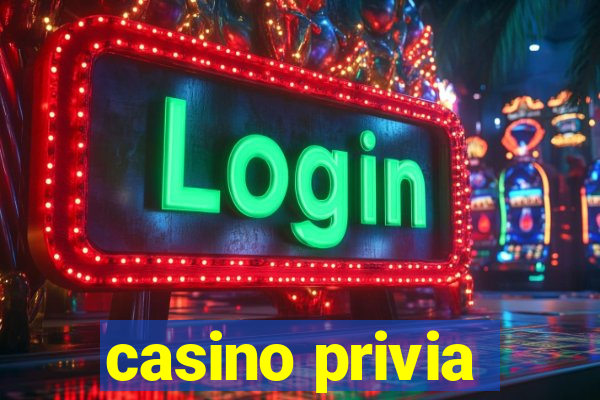 casino privia