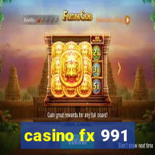 casino fx 991