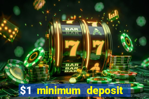 $1 minimum deposit casino new zealand