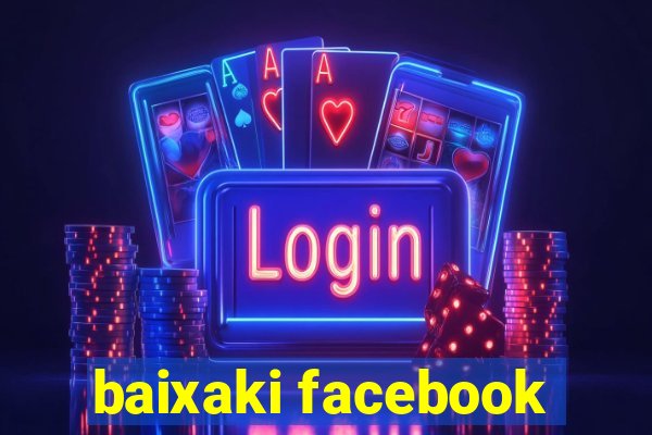 baixaki facebook