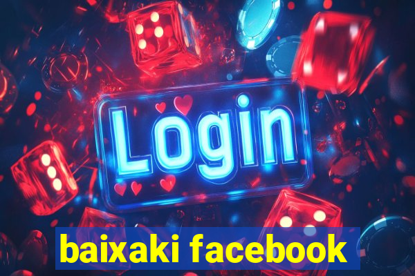 baixaki facebook