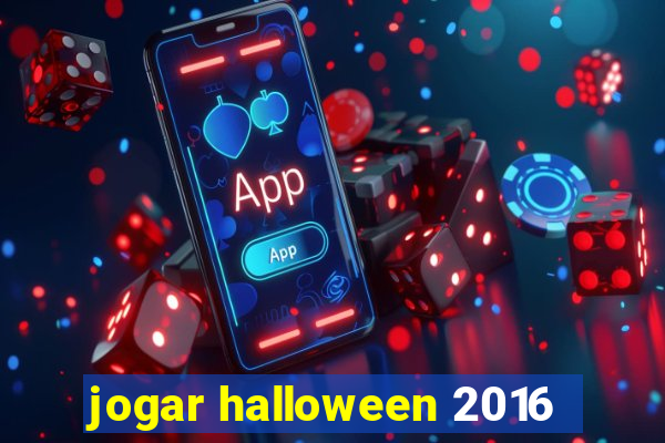 jogar halloween 2016