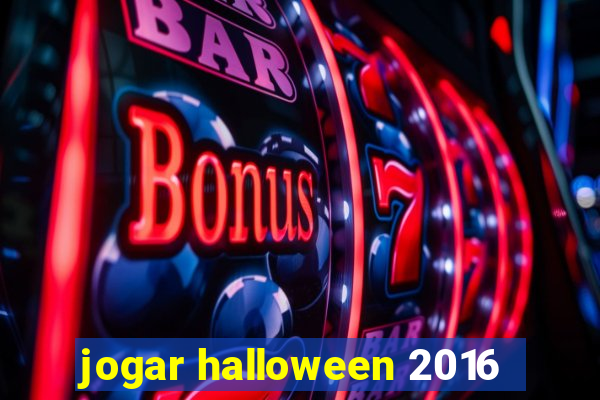 jogar halloween 2016