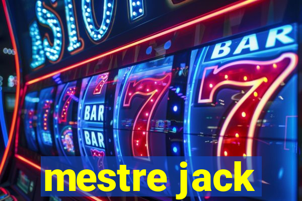 mestre jack