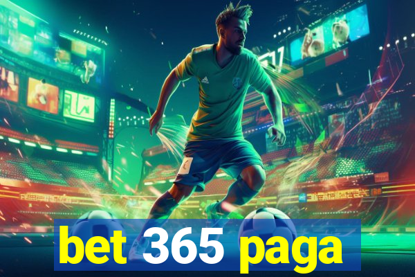 bet 365 paga