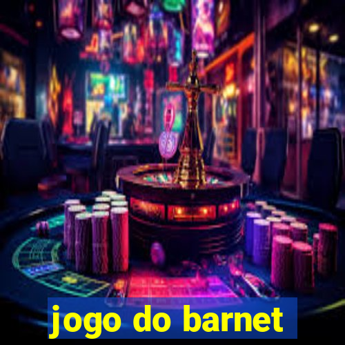 jogo do barnet