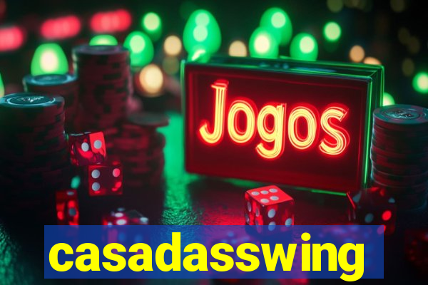 casadasswing