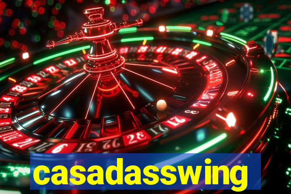 casadasswing