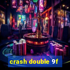 crash double 9f