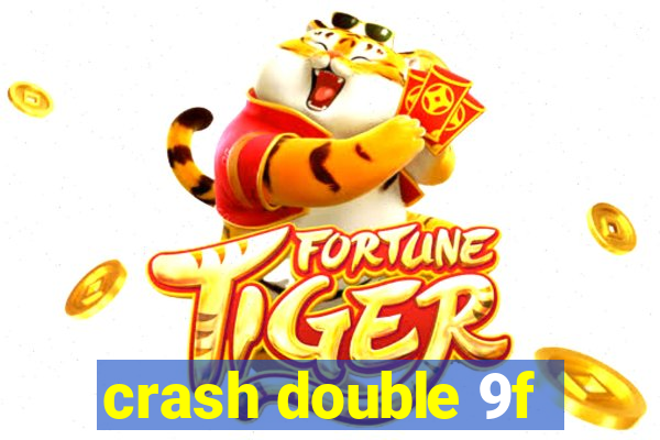 crash double 9f