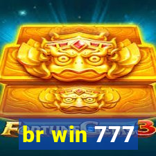 br win 777